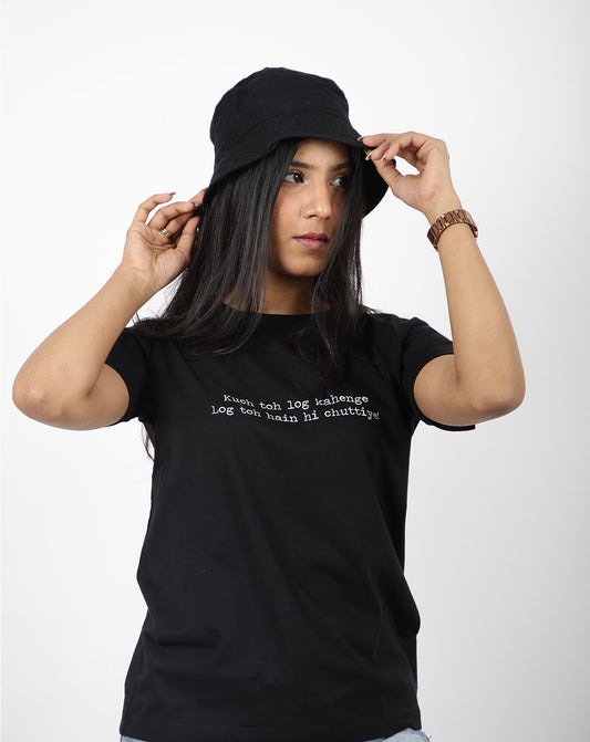 Kuch toh log kahege (Unisex Round neck black regular T-shirt)